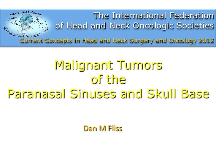 Tumours of the Skull Base and Paranasal Sinuses